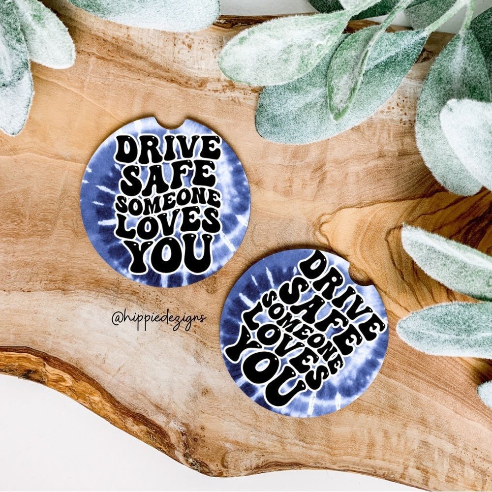 Drive Safe Someone Loves You Car Coaster Set |  Tie Dye Coaster Set